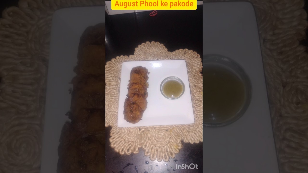August phool ke pakode