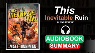 This Inevitable Ruin 🔥 Dungeon Crawler Carl 7 | Audiobook Summary
