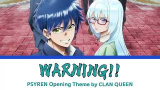 [Vietsub/Lyrics] OP - PSYREN - WARNING by CLAN QUEEN