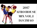 2017 afro house mix vol 1   dj cimao
