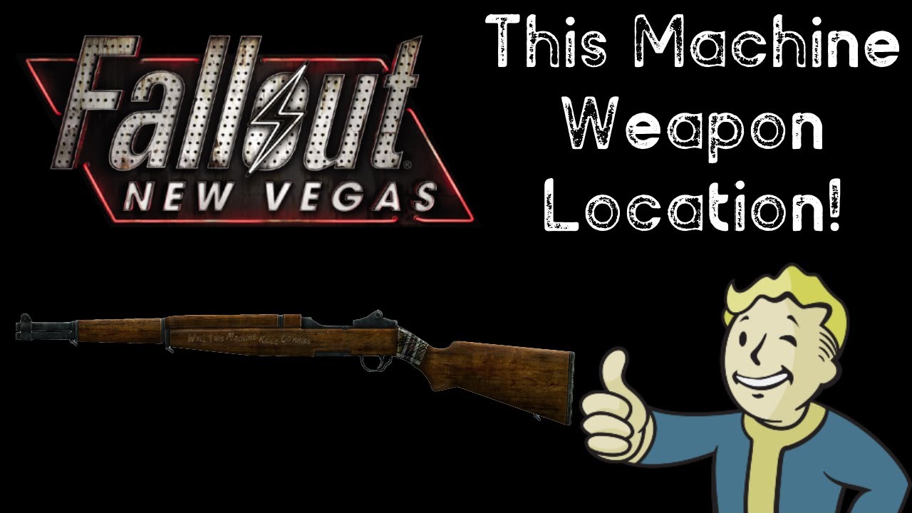 This Machine Weapon Location! - Fallout: New Vegas - Youtube
