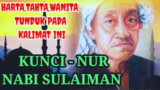 KUNCI NUR NABI SULAIMAN ~ Buktikan sendiri saudara ku karomah nya kalimat ini