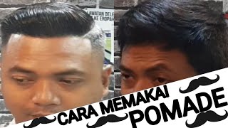 Cara Memakai POMADE di rambut, membuat GAYA rambut.