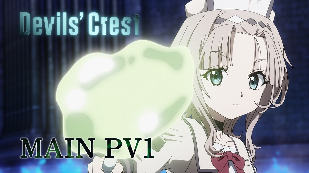 "Devils' Crest" The first PV