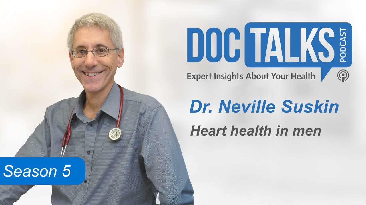 Heart health in men w/ Dr. Neville Suskin