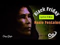 Nasio_Fontaine_Black_Friday_Lyrics_Video  nasio Fountaine Black Tuesday Lyrics Raggae chrizs Grafix