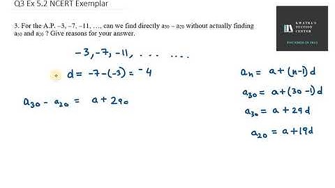 3  For the A P  –3, –7, –11, …, can we find directly a30 – a20 without actually finding a30 and a20