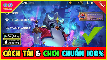 HOT Đấu Trường Chân Lý Mobile PBE (TFT Mobile PBE) Tiếng Việt Chi Tiết Cách Tải Tạo TK, Chơi OK 100%