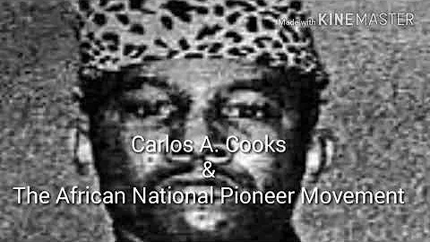 The HON. Carlos Cooks & The African National Pione...