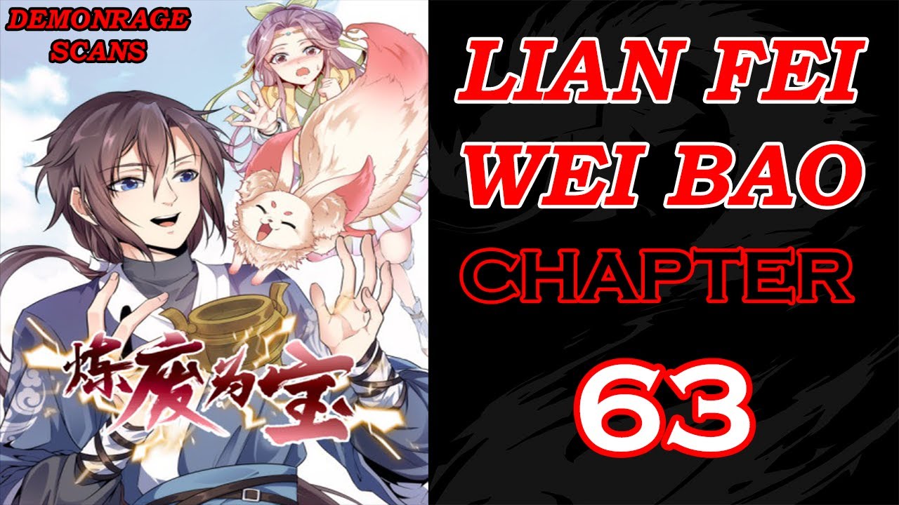 LIAN FEI WEI BAO CHAPTER 63 English - YouTube