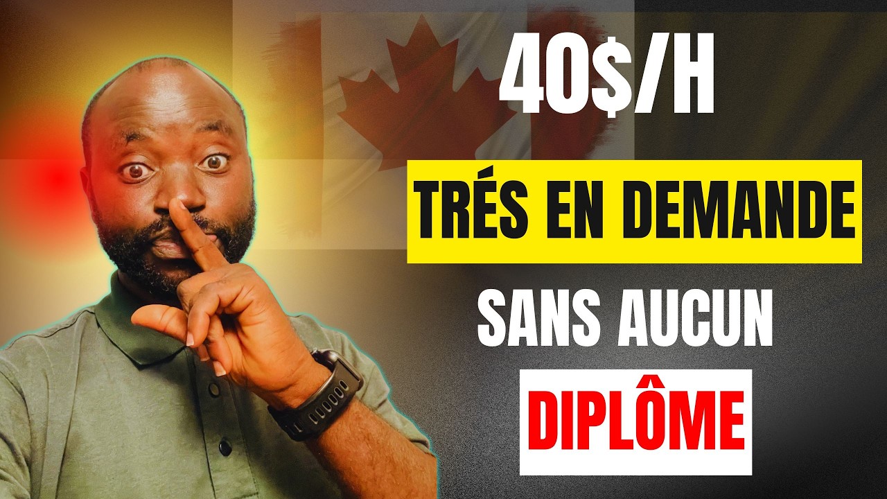 7 EMPLOIS FACILES AU Canada SANS DIPLÔME : Le guide du NOUVEL IMMIGRANT