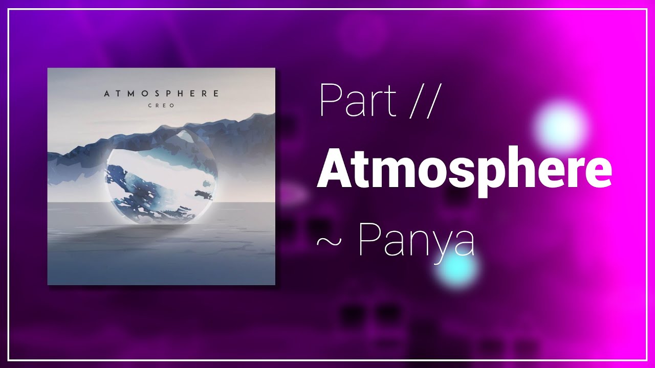Atmosphere // Part ~ Hosted by Panya - YouTube