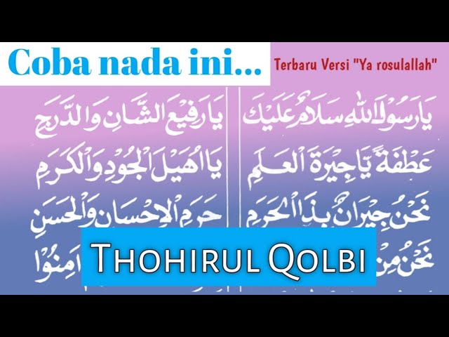 TOHIRUL QOLBI versi SHOLAWAT DIBA'I ~ Ya Rosulallah Salmun Alaik class=