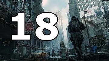 The Division Walkthrough Part 18 - No Commentary Playthrough (PS4)