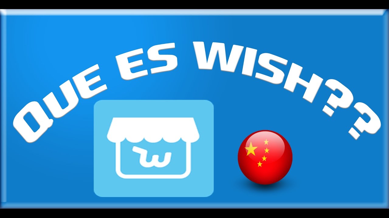Que es Wish? Como Comprar En Wish 2018