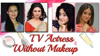 Naira, Anika, Maya Actress Without Makeup