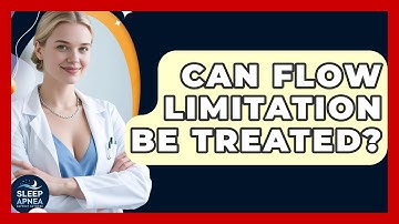 Can Flow Limitation Be Treated? - Sleep Apnea Support Network