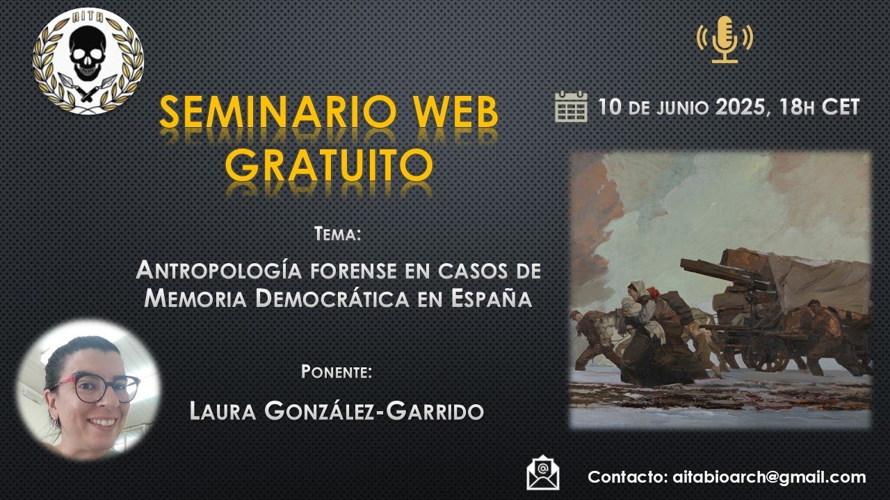 6th FREE WEBINAR - Antropología forense en casos de Memoria Democrática en España
