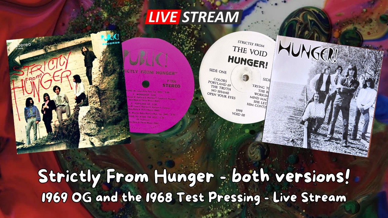 Live Psych:  Hunger - Strictly From Hunger (1969) + 1968 Test Pressing (Void)