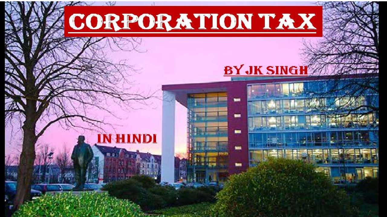 Corporation Tax in Hindi YouTube