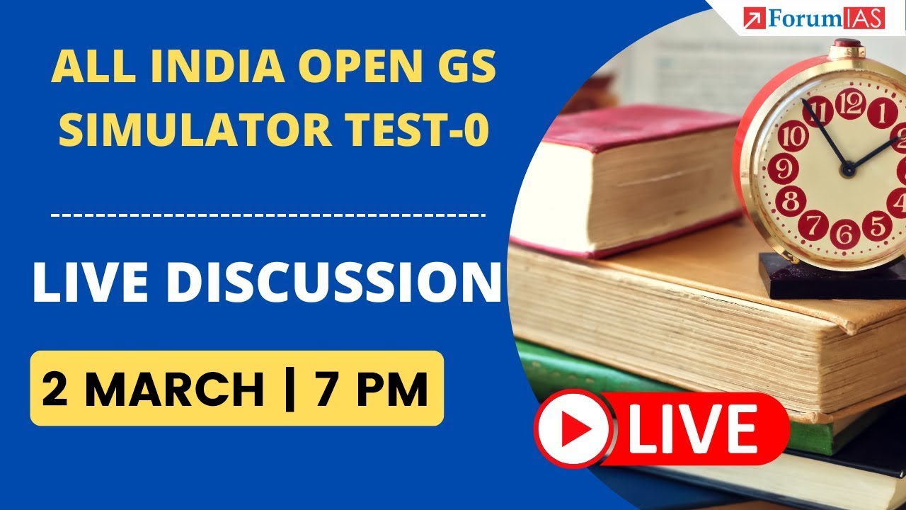 All India Open GS Simulator-0 Discussion | 2 March 2025 at 7 PM - YouTube