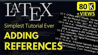 How to Generate References in LaTeX (BibteX) | Bibliography in LaTeX