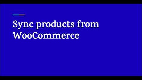 Sync products from WooCommerce