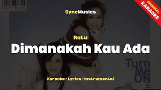 Download lagu Ratu - Dimanakah Kau Ada | Karaoke - Lirik - Instrumental