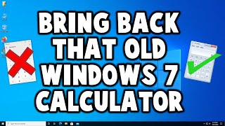 How to bring back old Windows 7 Calculator on Windows 10