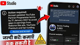 Action Required: Accept updated YouTube Partner Programme terms by 31 January 2027 | Kya hai