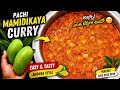 🥭Pachi Mamidikaya Curry | Andhra Style Raw Mango Curry |Easy &Tasty Mango Curry#easyrecipe #cooking 