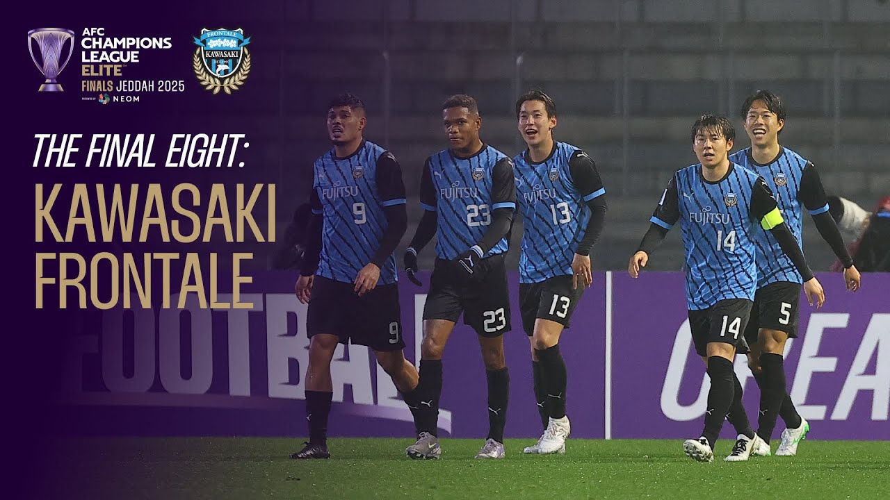 Their road to Jeddah 🏆 Kawasaki Frontale – Every Goal. Every Moment. One Mission. | ACL Elite™ 24/25