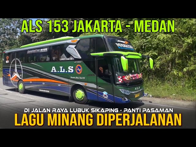 [LAGU MINANG ENAK DI DENGAR] BUS ALS 153  JETBUS 3+ MHD VOYAGER DI JALAN RAYA LINTAS TENGAH SUMATRA class=