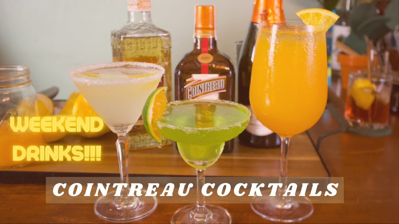 3 EASY COINTREAU COCKTAILS YouTube