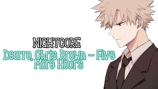 Deorro, Chris Brown - Five More Hours [NIGHTCORE]