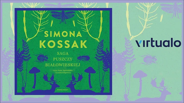 Simona Kossak "Saga Puszczy Biaowieskiej" audiobook. Czyta Leszek Filipowicz