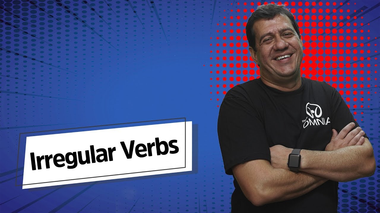 Irregular verbs: verbos irregulares em inglês - Brasil Escola