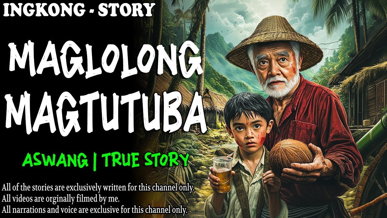 MAGLOLONG MAGTUTUBA   Kwentong Aswang   True Story