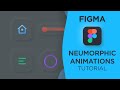 Neumorphic Animations in Figma | Smart Animate | Figma Tutorial