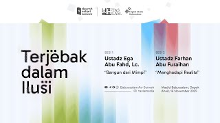 Bangun Dari Mimpi  Ustadz Ega Abu Fahd Lc sesi 1