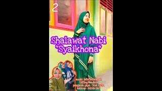 SYAIKHONA | Shalawat paling sedih Dan menyentuh Hati