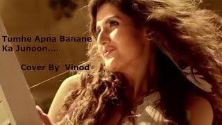 Tumhe Apna Banane Ka - Hate Story 3 | Zareen Khan | Sharman Joshi | Cover By Vinod & Rinkhie