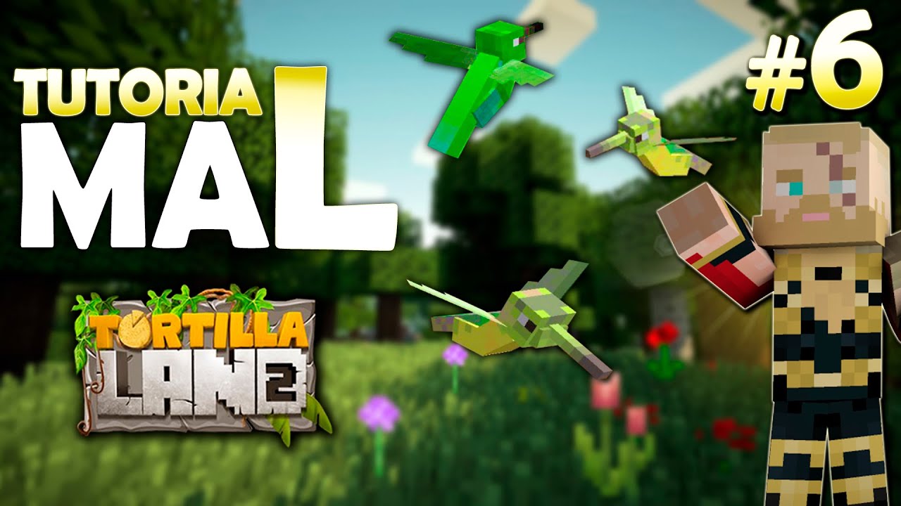 TortillaLand2 #6 | COMO NO CRIAR COLIBRÍES ⛏️ MINECRAFT - YouTube