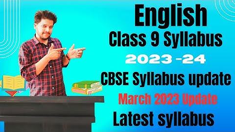 Class 9 English syllabus 2023-24 | English syllabus Class 9 2023-24