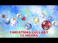 Christmas Lullabies Lullaby for Babies to Go to Sleep, Lullaby and Goodnight Music for Babies, Song