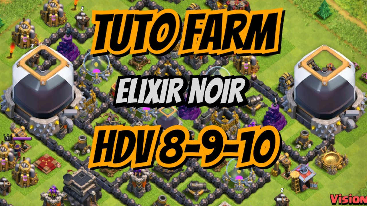 Tuto Meilleur Méthode de Farm d'Elixir Noir HDV 8-9-10 | Clash Of Clans