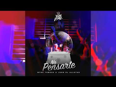 Juhn  Ft Myke Towers No pensarte