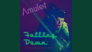 Falling Down (unitcode:machine Remix)