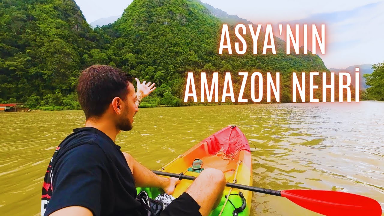 TEK BAŞINA ASYA'NIN AMAZON'UNDA !  Laos'ta İnanılmaz Kano Macerası🇱🇦