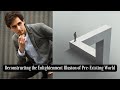 The Pre-Existing World “Out There” Is an Illusion | Western Philosophy